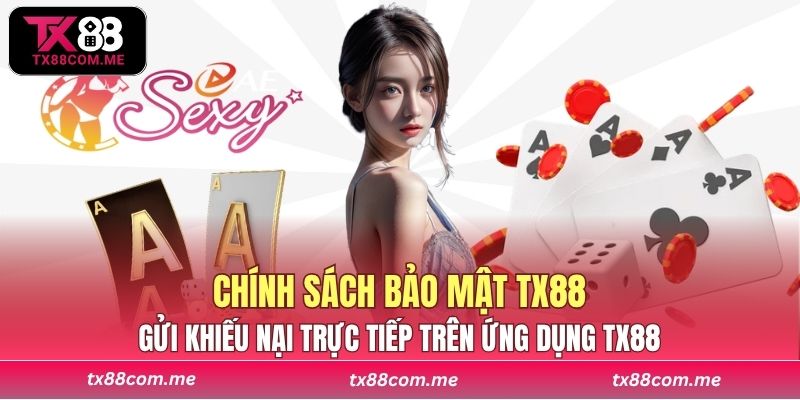 Gửi khiếu nại trực tiếp trên ứng dụng TX88