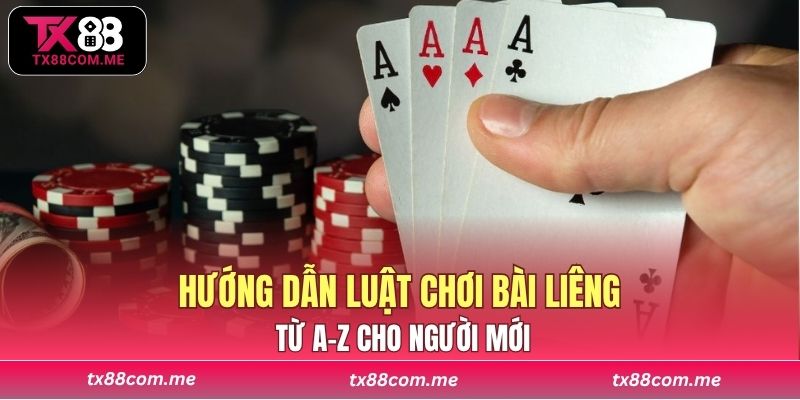 Hướng dẫn luật chơi bài Liêng từ A-Z cho người mới